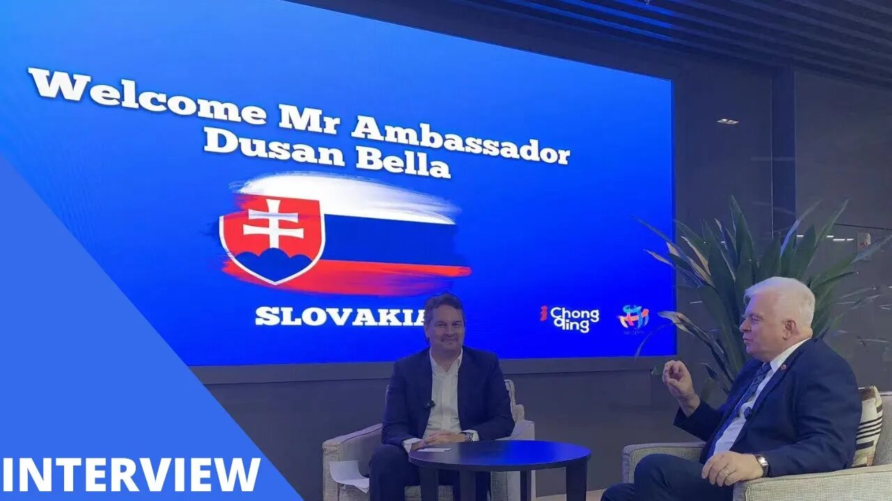 Dusan Bella Exclusive Interview with iChongqing | Slovak Ambassador to China | WCIFIT
