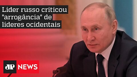Putin critica o Ocidente por causa da guerra na Ucrânia