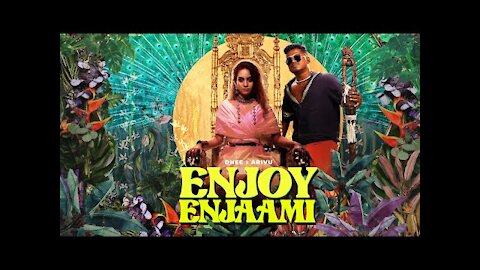 Dhee ft. Arivu - Enjoy Enjaami (Prod. Santhosh Narayanan)