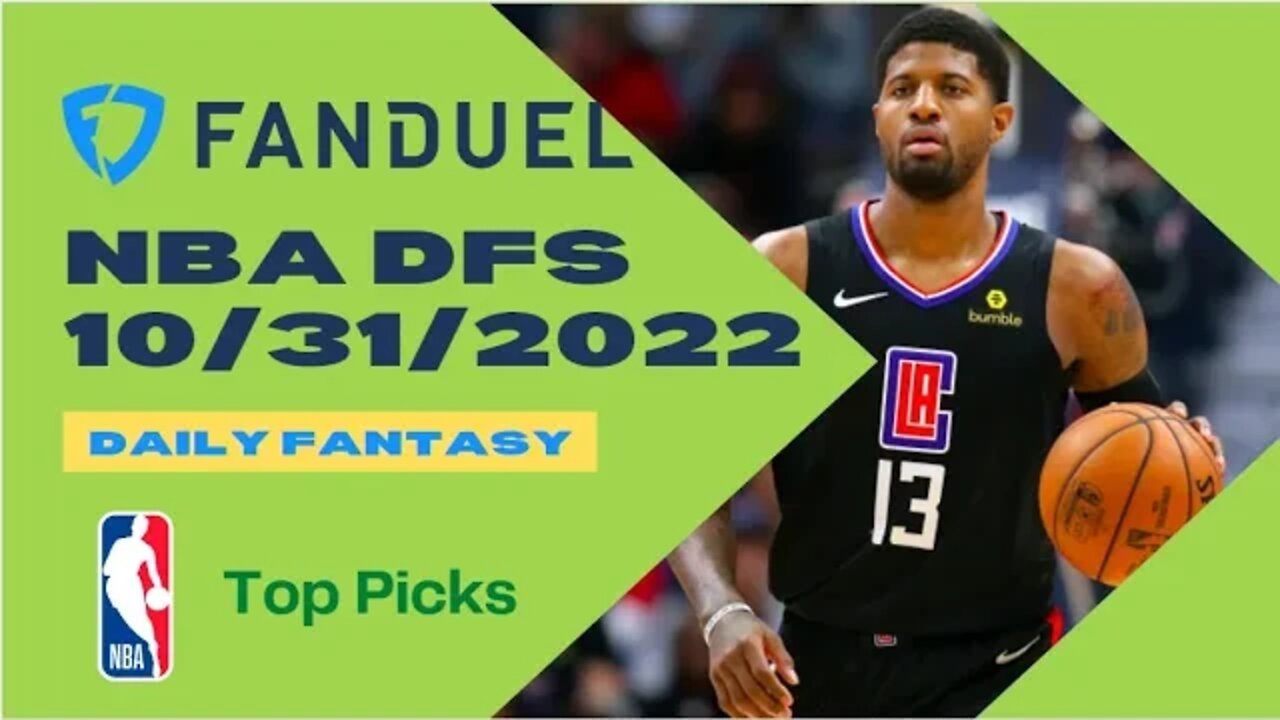 Dreams Top Picks for NBA DFS Today Main Slate 10/31/2022 Daily Fantasy Sports Strategy FanDuel
