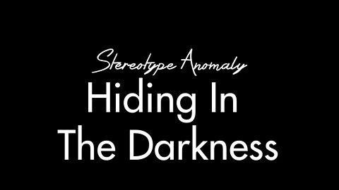 Stereotype Anomaly - Hiding In The Darkness (2022)