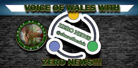 Voice Of Wales w/ Zero News!!