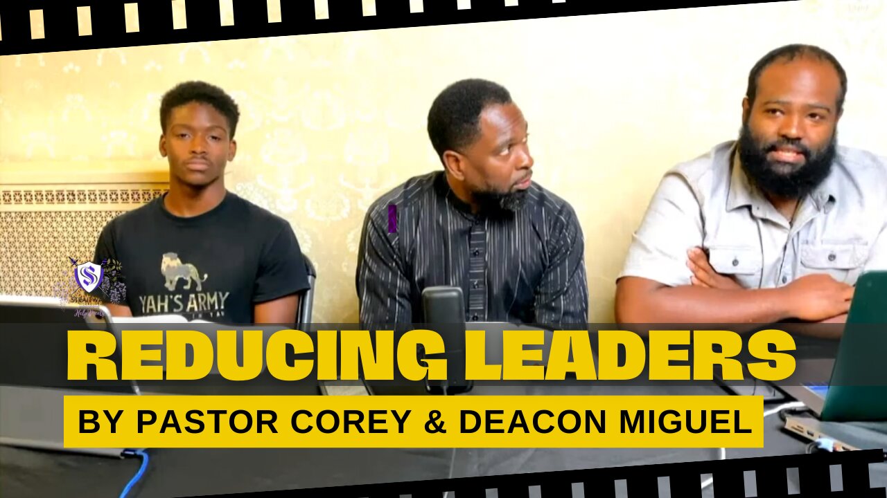 Reducing Leaders || Pastor Corey & Deacon Miguel