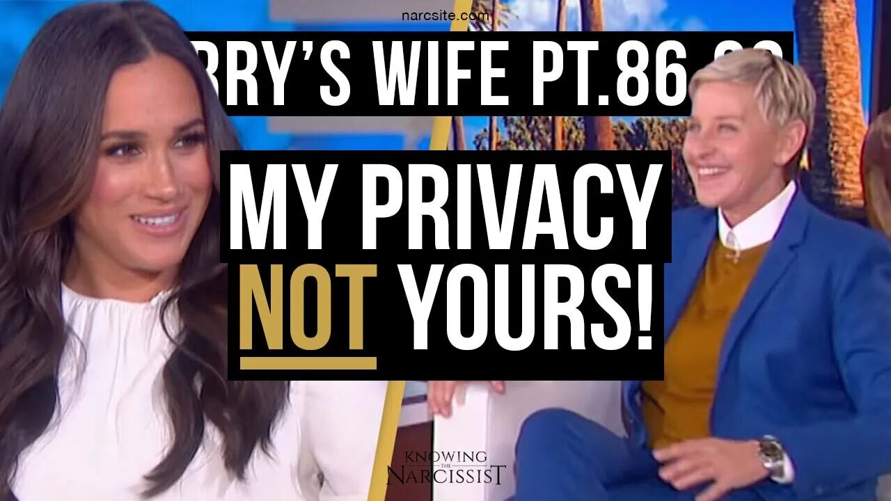 Harry's Wife 86.20 : My Privacy, Not Yours! (Meghan Markle)