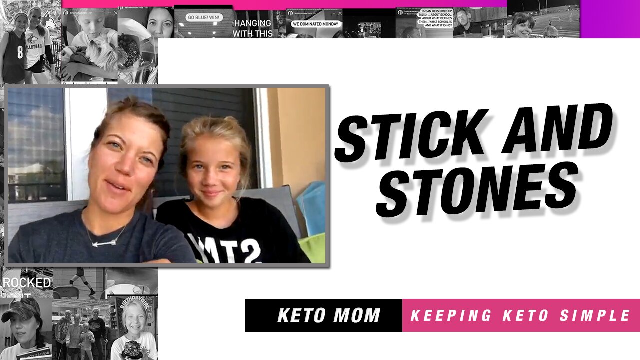Stick And Stones | Keto Mom