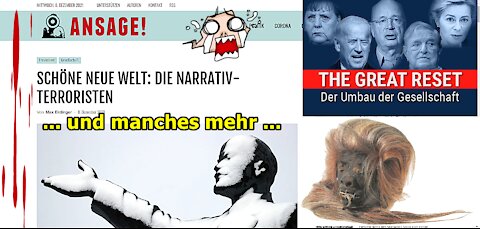 „Schöne neue Welt, die Narrativ-Terroristen und manches mehr!!!“ ...