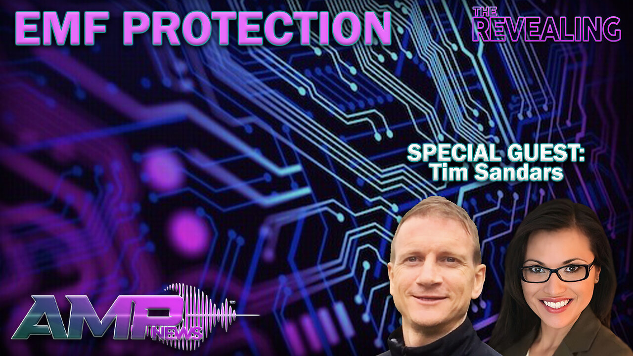 EMF Protection with Tim Sandars | The Revealing Ep. 43