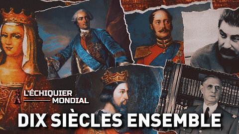 ÉCHIQUIER MONDIAL : DIX SIÈCLES ENSEMBLE, 1000 ans de relation franco-russe