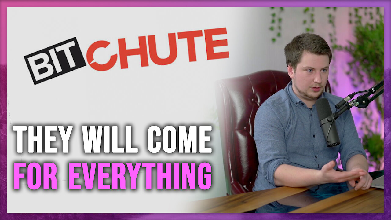 Then they came for Bitchute