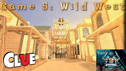 Clue Playthrough Game 5: The Wild West