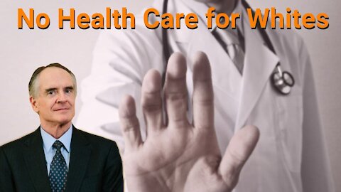 Jared Taylor || No Health Care for Whites