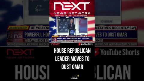 Powerful House Republican Leader Moves to Oust Omar #shorts