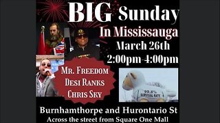 Mississauga Ontario March 26 Rally, Chris Sky, Mr Freedom