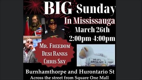 Mississauga Ontario March 26 Rally, Chris Sky, Mr Freedom