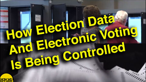 How We Got Here - E01 - Does Democracy Work? - The Structure of of EVoting and Electoral Data.
