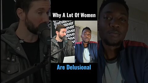 Why A Lot Of Women Are Delusional - TopG Reaction