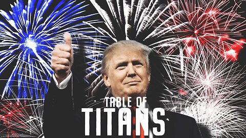 Table of Titans-MAGA 2.0 11/7/24