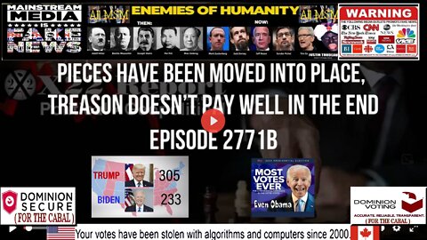 Ep. 2771b - Pieces Have Been Moved Into Place, Treason Doesn’t Pay Well In The End