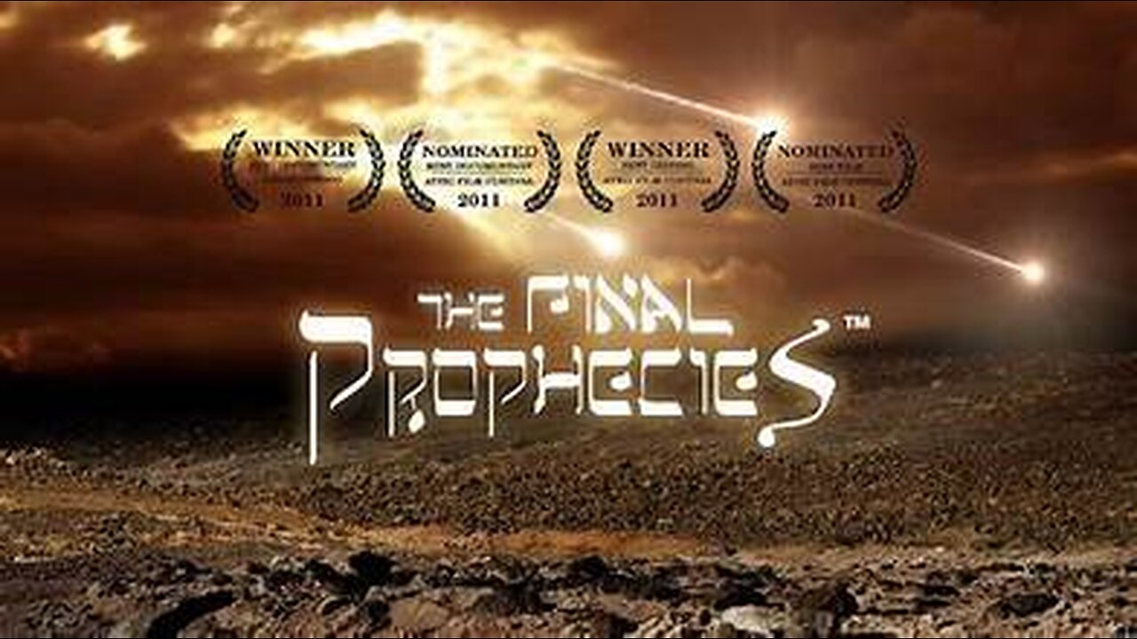 The Final Prophecies (An End Times Documentary)