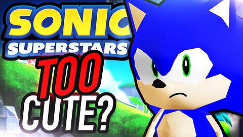 Is Sonic Superstars Too Cute?