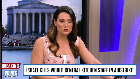 ISRAEL KILLS WORLD CENTRAL KITCHEN STAFF IN AIRSTRIKE