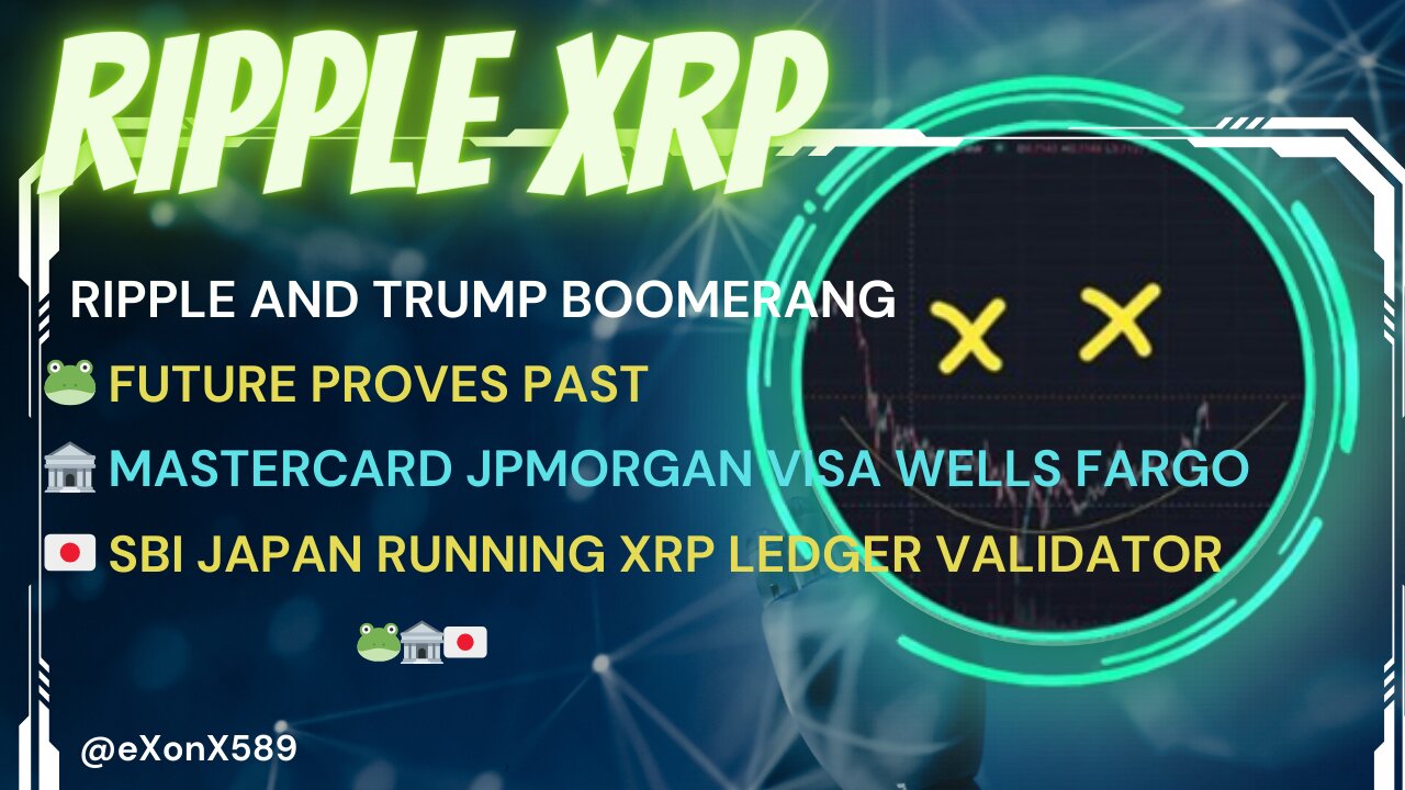 🪃 #RIPPLE AND #TRUMP BOOMERANG🏦 MC JPMORGAN #VISA 🇯🇵 SBI JAPAN RUNNING #XRP LEDGER VALIDATOR