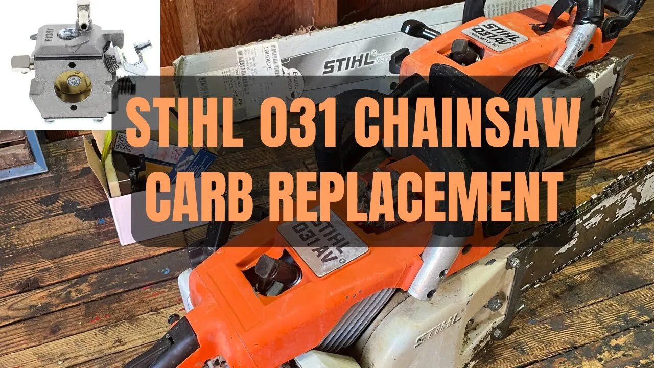 Stihl Chainsaw Carb Replacement - Cheap & Easy! 031AV / 032AV