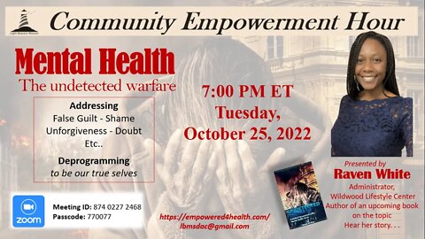 October 25 Mental Health - The Undetected Warfare - Raven White