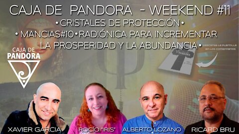 #CAJADEPANDORAWEEKEND 11 CON XAVIER GARCIA, RICARD BRU, ROCIO IRIS Y ALBERTO LOZANO