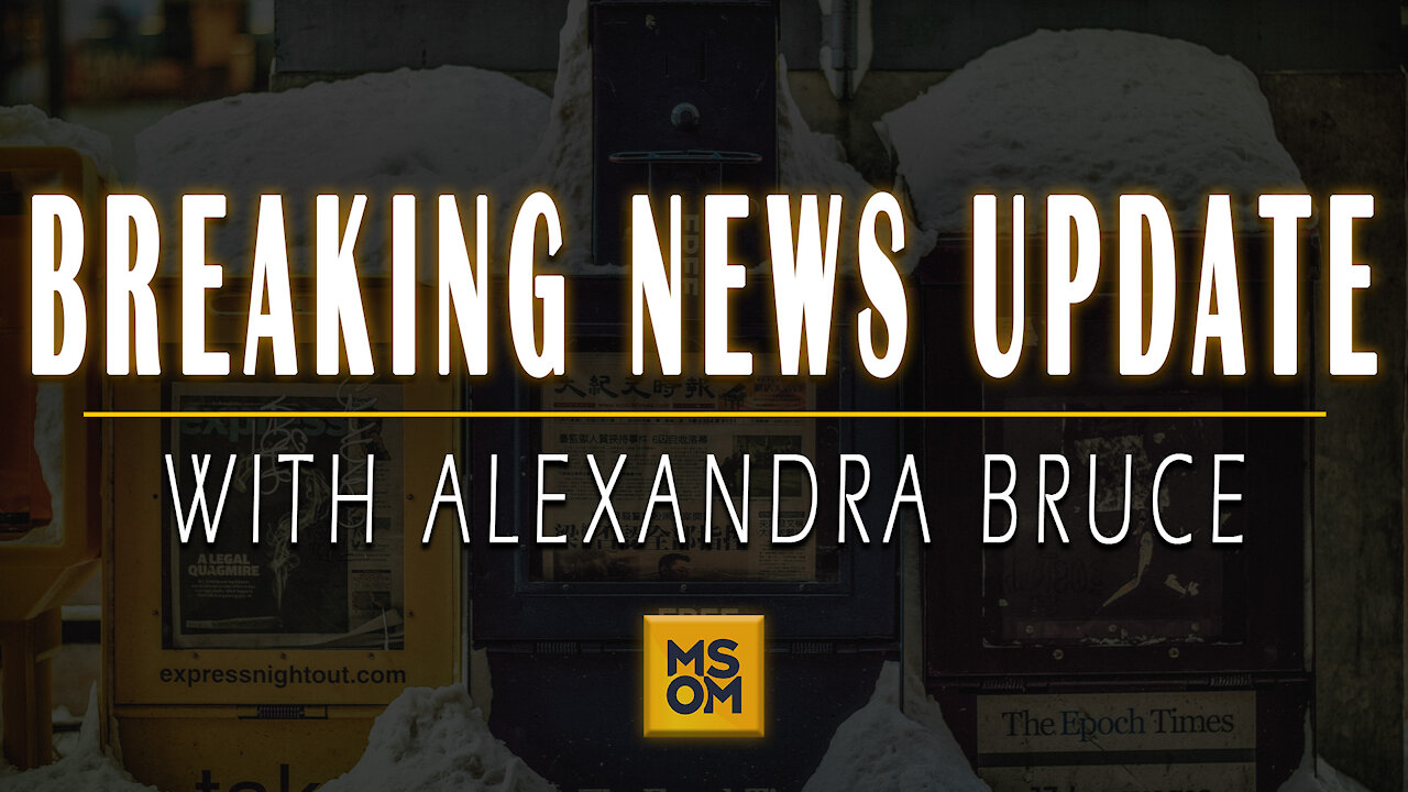 Breaking News Update from Alexandra Bruce | MSOM Ep.392