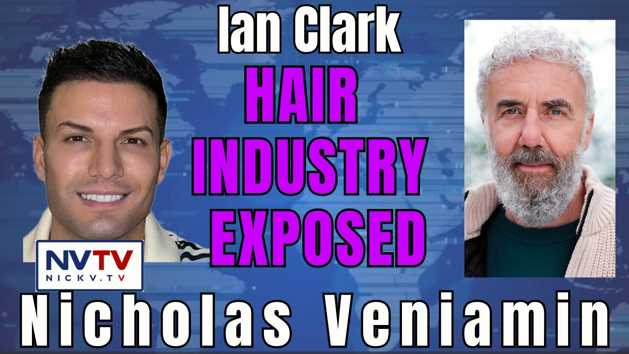 The Truth About Hair Care: Ian Clark & Nicholas Veniamin Reveal Follicle Damage