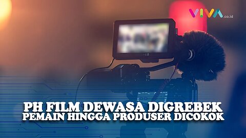 Rumah Produksi Film Dewasa Lokal Dibongkar, Pemeran sampai Produser Ditangkap