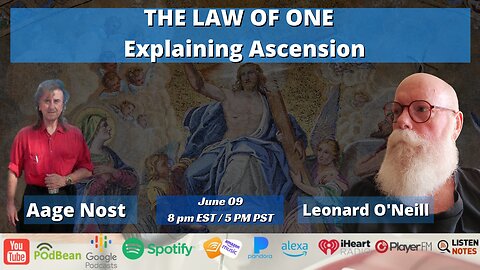 THE LAW OF ONE - Explaining Ascension with Leonard O'Neill