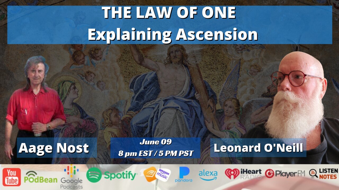 THE LAW OF ONE - Explaining Ascension with Leonard O'Neill