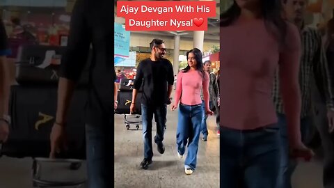 Ajay Devgan With HisDaughter Nysa!DEPARTURES #shortvideo #bollywoodfilms