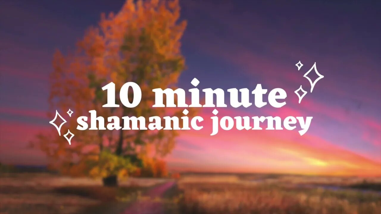 10-Minute Shamanic Drum Journey for Inner Healing and Spiritual Awakening