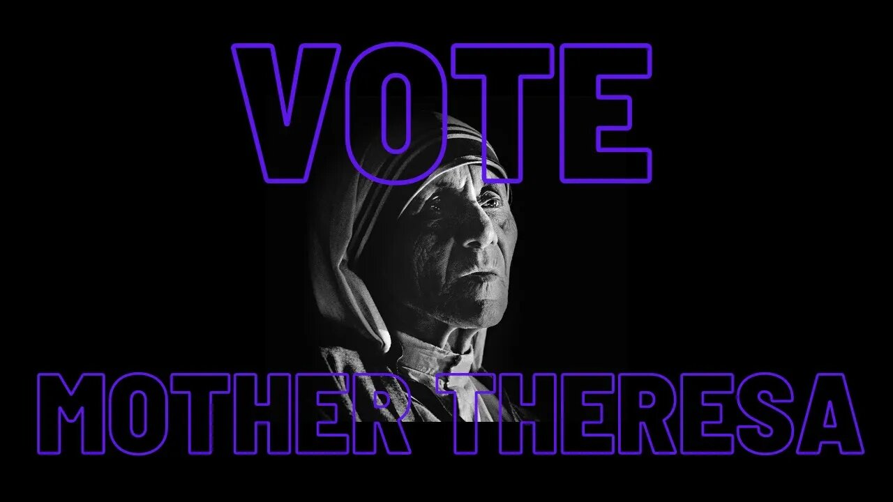 The Tudorscope : Vote Mother Theresa