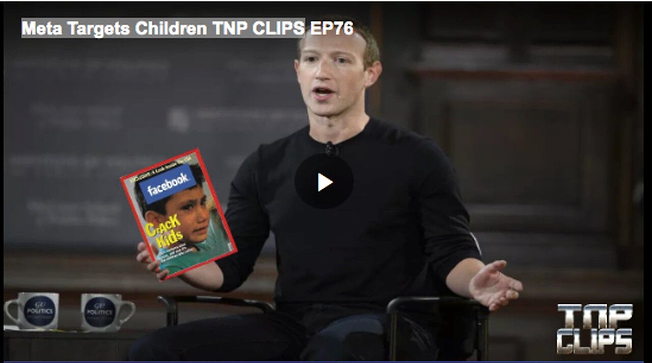 Meta Targets Children TNP CLIPS