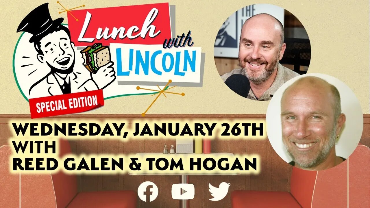 LPTV: Lunch with Lincoln January 26, 2022 | Guest: Tom Hogan