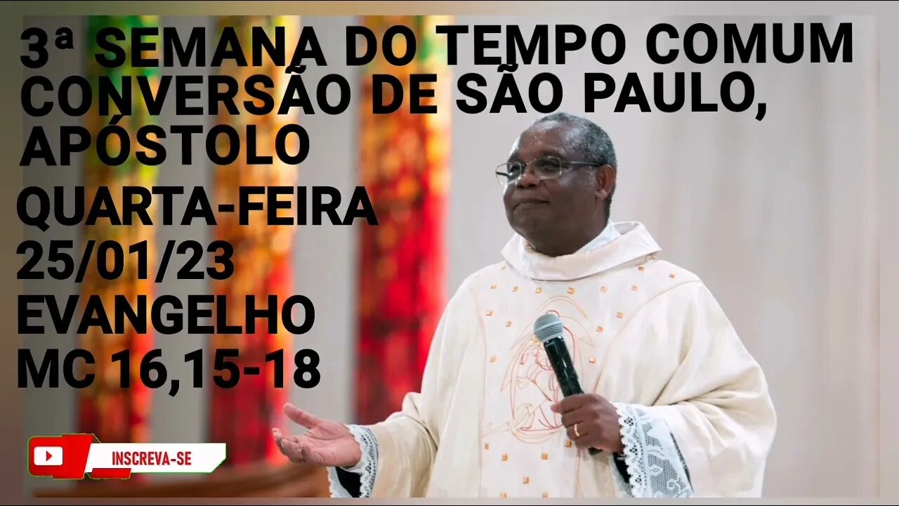 Homilia de Hoje | Padre José Augusto 25/01/23 | Conversão de São Paulo