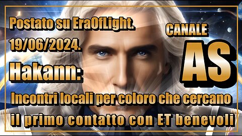 🛸👽❤🛸NEW 19/06/2024 Hakann: Incontri locali per coloro che cercano il primo contatto con ET benevoli