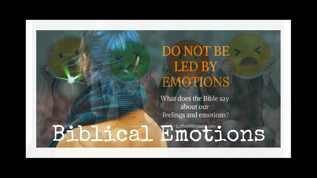 What Does the Bible Say about Emotions?