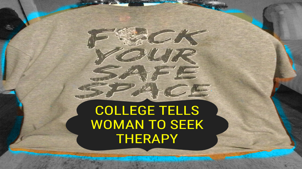 COLLEGE TELLS WOMAN TO SEEK THERAPY