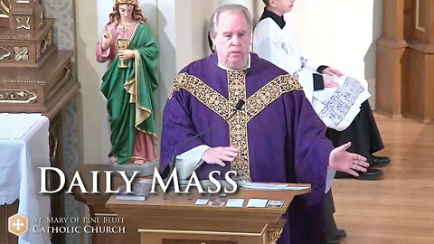 Fr. Richard Heilman's Sermon for Monday March 7, 2022