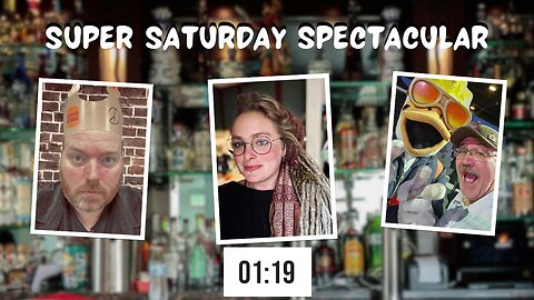 Super Saturday Spectacular - Episode Four