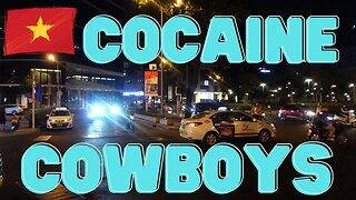 Cocaine Cowboy's of Vietnam ? 🇻🇳