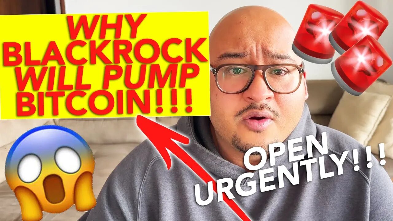 WHY BLACKROCK WILL PUMP BITCOIN!!!