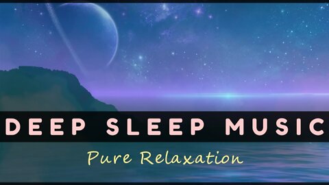 Deep Sleep Music I Relaxing Ambient Music for Sleeping Meditation Yoga I Music to Treat Insomnia