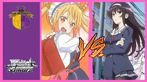 Dragonmaid Vs Saekano | Weiss Schwarz Match