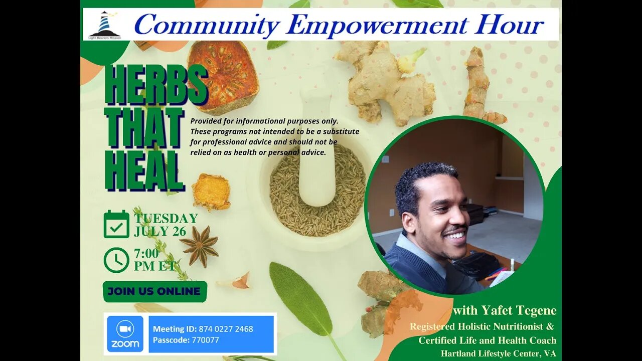 Community Empowerment Hour - July 26, 2022 - Herbs that Heal